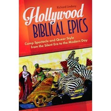 Hollywood Biblical Epics: Camp Spectacle and Queer Style from the Silent Era to the Modern Day Hardcover, Praeger