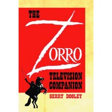 The Zorro Television Companion: A Critical Appreciation Paperback, McFarland & Company