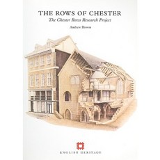 The Rows of Chester: The Chester Rows Research Project Paperback, Historic England Press