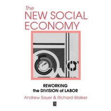 The New Social Economy: Reworking the Division of Labor Paperback, Wiley-Blackwell