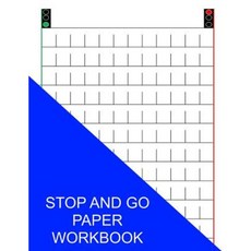 Stop and Go Paper Workbook: Wide Format Paperback, Createspace Independent Publishing Platform