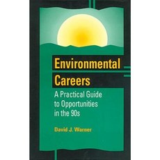 Environmental Careers: A Practical Guide to Opportunities in the 90's Hardcover, CRC Press