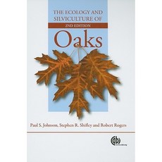 The Ecology and Silviculture of Oaks Hardcover, Cabi