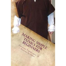 Making Simple Tunics for Beginners Paperback, Createspace
