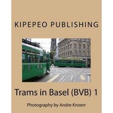 巴塞爾電車 (Bvb) 1：攝影：Andre Knoerr 平裝本, Createspace獨立發布平台