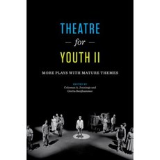 Theatre for Youth II: More Plays with Mature Themes Paperback, University of Texas Press