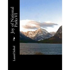 Joy of National Parks VI Paperback, Createspace Independent Publishing Platform