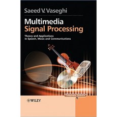 Multimedia Signal Processing: Theory and Applications in Speech Music and Communications 精裝版, Wiley