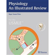 Physiology - An Illustrated Review Paperback, Thieme Medical Publishers