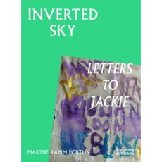 Inverted Sky: Letters to Jackie Paperback, Black Dog Publishing