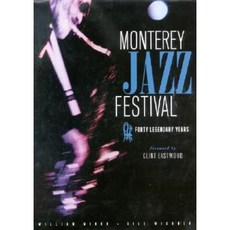 Monterey Jazz Festival: Forty Legendary Years Hardcover, Angel City Press