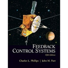 Feedback Control Systems: Charles L. Phillips John M. Parr Hardcover, Pearson
