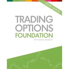 Trading Options: Foundation Paperback, Createspace Independent Publishing Platform