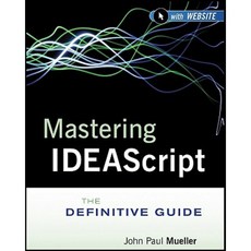 Mastering Ideascript with Website: The Definitive Guide Paperback, Wiley