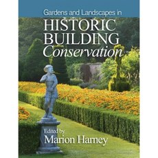 Gardens and Landscapes in Historic Building Conservation 精裝版, Wiley-Blackwell