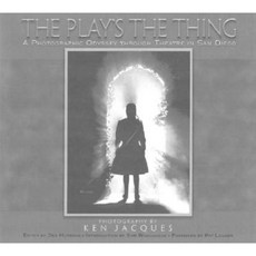The Play's the Thing: A Photographic Odyssey Through Theatre in San Diego Paperback, Sunbelt Publications