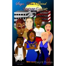 Suga Don't Grind - Know Caine Hardcover, Yora Katriel Publications