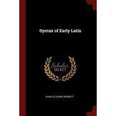 Syntax of Early Latin Paperback, Andesite Press