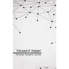 Password Keeper: Personal Password Journal - Geometric Paperback, Createspace Independent Publishing Platform