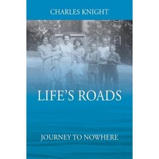 Life's Roads: Journey to Nowhere Paperback, Outskirts Press