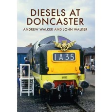 Diesels at Doncaster Paperback, Amberley Publishing