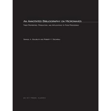 An Annotated Bibliography on Microwaves: Their Properties Production and Application to Food Processing Paperback, Mit Press