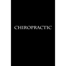 Chiropractic: Notebook Paperback, Createspace Independent Publishing Platform