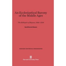 An Ecclesiastical Barony of the Middle Ages Hardcover, Harvard University Press