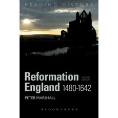 Reformation England 1480-1642 Paperback, Bloomsbury Publishing PLC