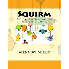 Squirm: Action Packed Songs for Restless Students Paperback, Createspace Independent Publishing Platform