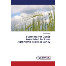Scanning for Genes Associated to Some Agronomic Traits in Barley Paperback, LAP Lambert Academic Publishing