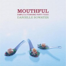 滿嘴：簡單而令人驚嘆的派對食品平裝本, 阿波出版社
