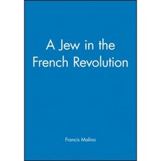 A Jew in the French Revolution Hardcover, Wiley-Blackwell