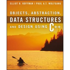 Objects Abstraction Data Structures and Design: Using C++ 平裝版, Wiley