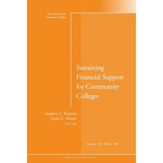 Sustaining Financial Support for Community Colleges: New Directions for Community Colleges Number 132 Paperback, Jossey-Bass