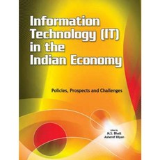 Information Technology (It) in the Indian Economy: Policies Prospects and Challenges Hardcover, New Century Publications