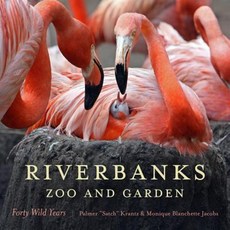 Riverbanks Zoo and Garden: Forty Wild Years Paperback, University of South Carolina Press