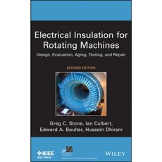 Electrical Insulation for Rotating Machines: Design Evaluation Aging Testing and Repair 精裝版, Wiley-IEEE Press