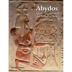 Abydos: Egypt's First Pharaohs and the Cult of Osiris Paperback, Thames & Hudson