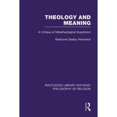 Theology and Meaning: A Critique of Metatheological Scepticism Hardcover, Routledge