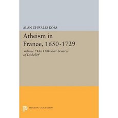 法國無神論 1650-1729 第一卷：正統懷疑的根源平裝本, 普林斯頓大學出版社