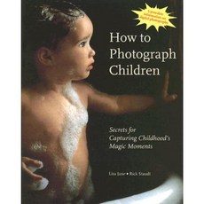 How to Photograph Children: Secrets for Capturing Childhood's Magic Moments Paperback, Abbeville Press