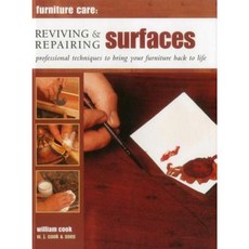 Reviving & Repairing Surfaces: Professional Techniques to Bring Your Furniture Back to Life Hardcover, Lorenz Books
