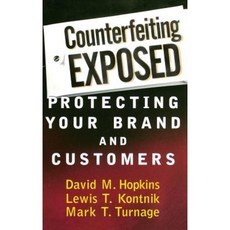 Counterfeiting Exposed: Protecting Your Brand and Customers 精裝版, Wiley