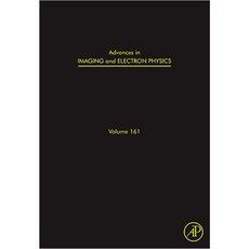 Advances in Imaging and Electron Physics Volume 161 Hardcover