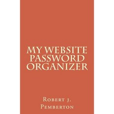 My Website Password Organizer Ruby Edition Paperback, Createspace Independent Publishing Platform