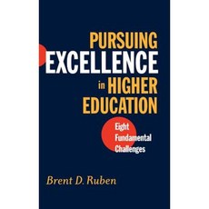 Pursuing Excellence in Higher Education: Eight Fundamental Challenges Hardcover, Jossey-Bass