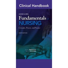 Clinical Handbook for Kozier & Erb's Fundamentals of Nursing: Concepts Process and Practice Paperback, Pearson