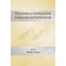 Phytosterols as Functional Food Components and Nutraceuticals Hardcover, CRC Press