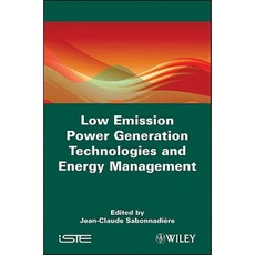 Low Emission Power Generation Technologies and Energy Management Hardcover, Wiley-Iste